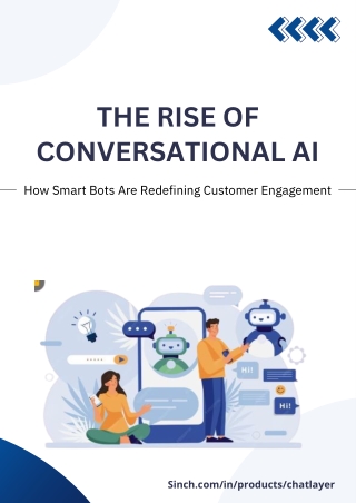 The Rise of Conversational AI How Smart Bots Are Redefining Customer Engagement