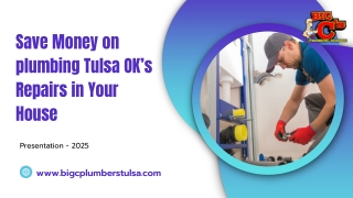Save Money on plumbing Tulsa OK’s Repairs in Your House