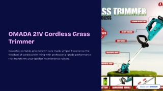 Portable, Powerful & Precise Lawn Care Tool – OMADA 21V Cordless Grass Trimmer