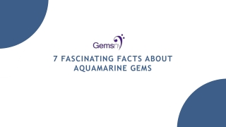 7 Fascinating Facts About Aquamarine Gems