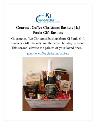 Gourmet Coffee Christmas Baskets | Kj Paula Gift Baskets