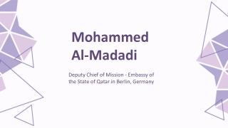 Mohammed Al-Madadi - A Diplomacy-Driven Leader - Doha, Qatar