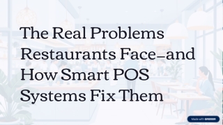The Real Problems Restaurants Face4and How Smart POS Systems Fix Them