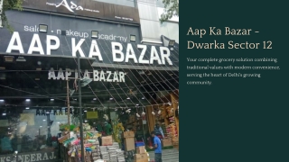 Best Grocery Delivery Near Me — Aap Ka Bazar Dwarka Sector 12