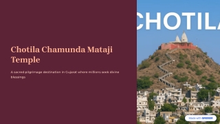 Chotila Temple: A Famous Pilgrimage of Gujarat