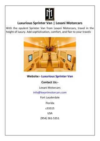 Luxurious Sprinter Van  Lexani Motorcars
