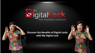 Discover the Benefits of Digital Locks with My Digital Lock.ppt