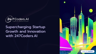Supercharging Startup Growth and Innovation with 247Coders.AI