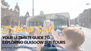 Glasgow Hop-On Hop-Off Bus Tours – Explore Top Attractions with Ease