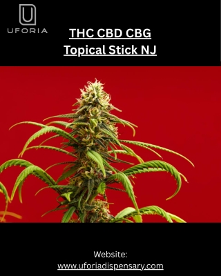 THC CBD CBG Topical Stick NJ – Uforia Dispensary