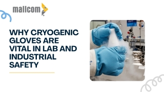 Why Cryogenic Gloves Are Vital in Lab and Industrial Safety