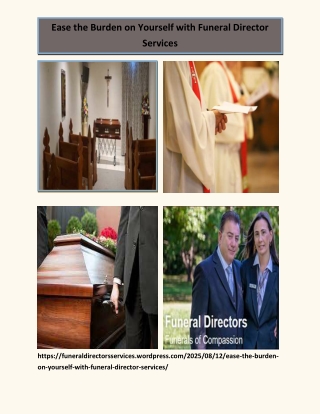 Ease the Burden on Yourself with Funeral Director Services