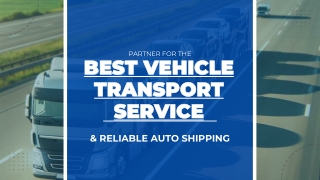 Best Vehicle Transport Service