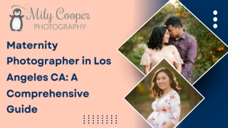 Maternity Photographer in Los Angeles CA A Comprehensive Guide