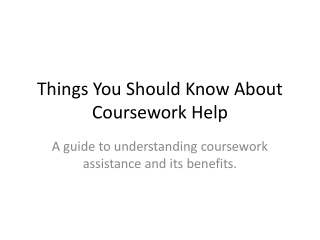 Things_You_Should_Know_About_Coursework_Help