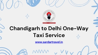 Chandigarh to Delhi Taxi Service – Safe & Reliable Travel