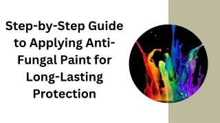 Step-by-Step Guide to Applying Anti-Fungal Paint for Long-Lasting Protection
