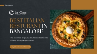 La Gioia Ristorante – Authentic Italian Restaurant in Bangalore  Fine Dining & Gourmet Pizzas