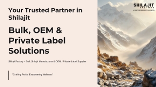 Bulk Shilajit Manufacturer  OEM & Private Label Shilajit Supplier – ShilajitFactory