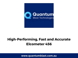 High-Performing, Fast and Accurate Elcometer 456