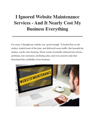 I Ignored Website Maintenance Services - And It Nearly Cost My Business Everything