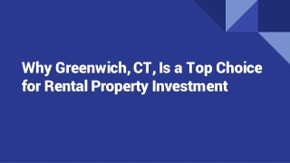 Why Greenwich, CT, Is a Top Choice for Rental Property Investment
