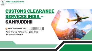 Customs Clearance Services India -Samruddhii