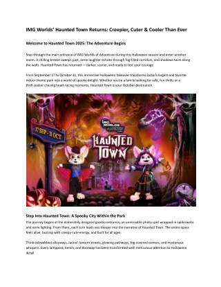 IMG Worlds’ Haunted Town Returns_ Creepier, Cuter & Cooler Than Ever