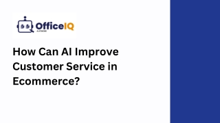 How Can AI Improve Customer Service in Ecommerce?