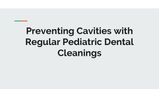 Preventing Cavities with Regular Pediatric Dental Cleanings