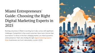 Miami Entrepreneurs' Guide Choosing the Right Digital Marketing Experts in 2025