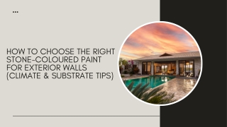 How to Choose the Right Stone-Coloured Paint for Exterior Walls (Climate & Substrate Tips)