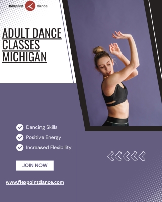 Adult Dance Classes Michigan – Stay Active, Learn & Have Fun at Flex Point