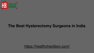The Best Hysterectomy Surgeons in India