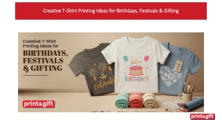 Creative T-Shirt Printing Ideas for Birthdays, Festivals & Gifting