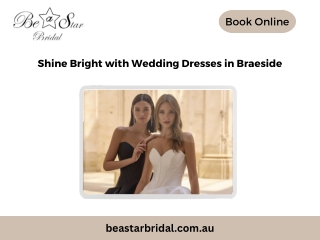 Shine Bright with Wedding Dresses in Braeside