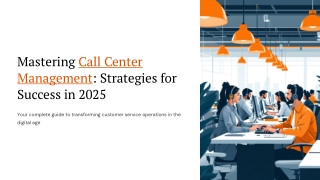 Mastering-Call-Center-Management-Strategies-for-Success-in-2025