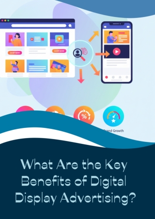What Are the Key Benefits of Digital Display Advertising