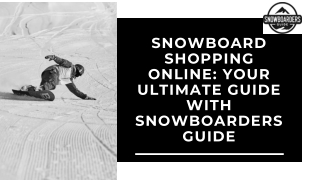 Snowboard Shopping Online Your Ultimate Guide with Snowboarders Guide