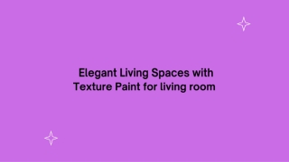Elegant Living Spaces with Texture Paint for living room