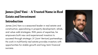 James (Jim) Vani – A Trusted Name in Real Estate and Investment Introduction