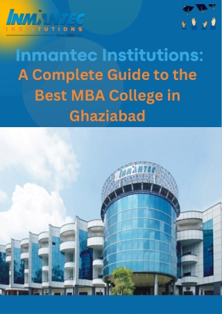Inmantec Institutions A Complete Guide to the Best MBA College in Ghaziabad