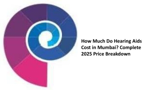 How Much Do Hearing Aids Cost in Mumbai Complete 2025 Price Breakdown