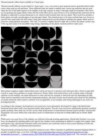 Thermal transfer ribbon can be found in 3 primary types