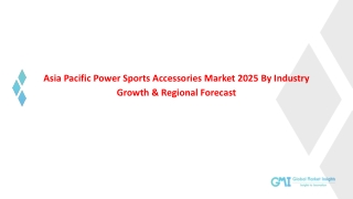 Asia Pacific Power Sports Accessories Market Latest trends 2025 | Recent Industr