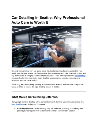 Car Detailing in Seattle: Why Professional Auto Care is Worth It