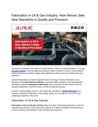 Fabrication in Oil & Gas Industry: How Allmarc Sets New Standards in Quality and