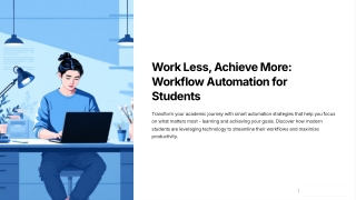 Work Less Achieve More Workflow Automation for Students