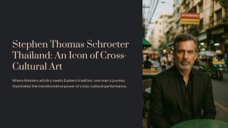 Stephen-Thomas-Schroeter-Thailand-An-Icon-of-Cross-Cultural-Art