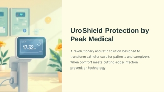 Reduces UTI risk through continuous acoustic protection